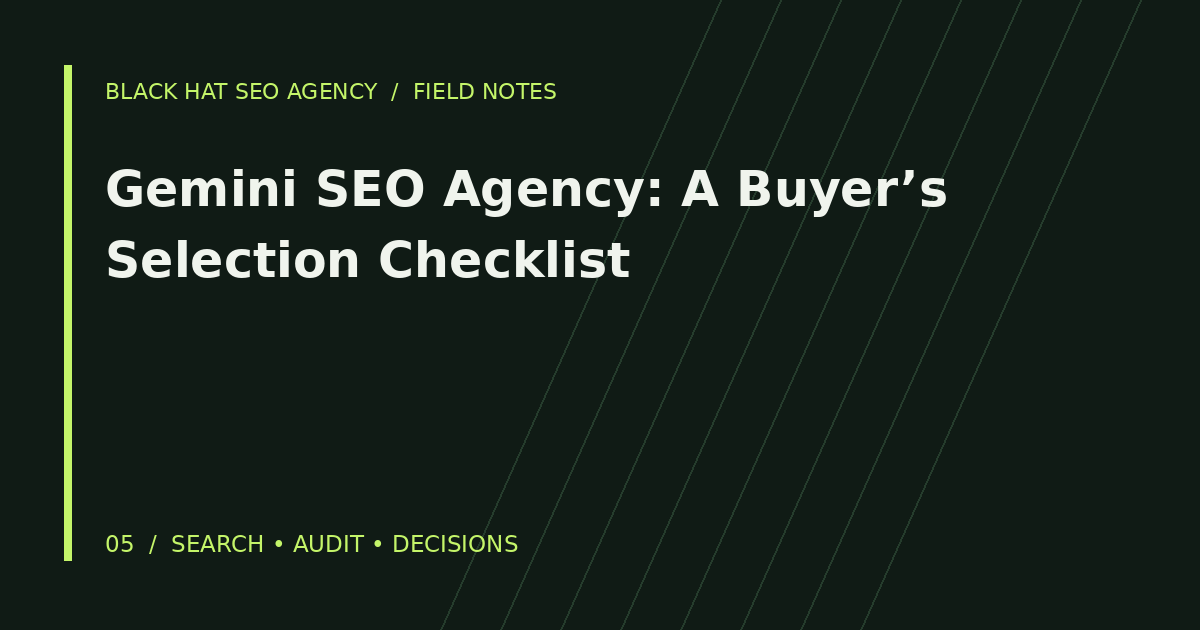Gemini SEO Agency: A Buyer’s Selection Checklist